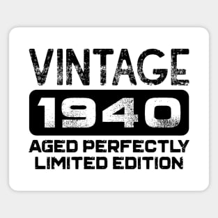 Birthday Gift Vintage 1940 Aged Perfectly Magnet